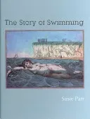 Story of Swimming (Parr Susie)(Pevná vazba)
