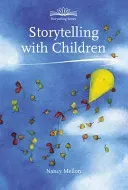 Storytelling with Children (Mellon Nancy)(Paperback)