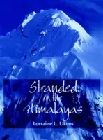 Stranded in the Himalayas (Ukens Lorraine L.)(Paperback)