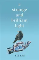 Strange and Brilliant Light (Lee Eli)(Paperback)