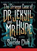 Strange Case of Dr Jekyll And Mr Hyde & the Suicide Club (Stevenson Robert Louis)(Paperback / softback)