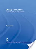 Strange Encounters: Embodied Others in Post-Coloniality (Ahmed Sara)(Paperback)