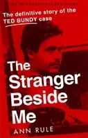 Stranger Beside Me - The Inside Story of Serial Killer Ted Bundy (New Edition) (Rule Ann)(Paperback / softback)