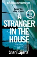 Stranger in the House - From the author of THE COUPLE NEXT DOOR (Lapena Shari)(Paperback / softback)