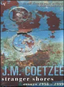 Stranger Shores (Coetzee J.M.)(Paperback / softback)