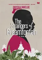 Strangers of Braamfontein (Nwelue Onyeka)(Paperback / softback)
