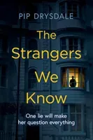 Strangers We Know (Drysdale Pip)(Paperback / softback)