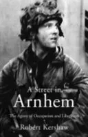 Street in Arnhem (Kershaw Robert J.)(Paperback / softback)