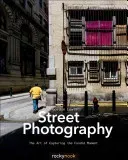 Street Photography: The Art of Capturing the Candid Moment (Lewis Gordon)(Paperback)