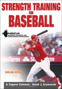 Strength Training for Baseball (Nsca -National Strength & Conditioning A)(Paperback)