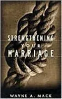 Strengthening Your Marriage (Mack Wayne A.)(Paperback)