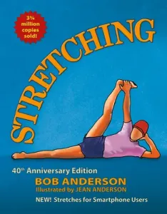 Stretching: 40th Anniversary Edition (Anderson Bob)(Paperback)