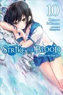 Strike the Blood, Vol. 10 (Light Novel): Bride of the Dark God (Mikumo Gakuto)(Paperback)