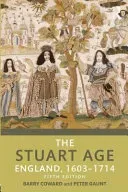 Stuart Age - England, 1603-1714 (Coward Barry)(Paperback / softback)