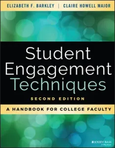 Student Engagement Techniques: A Handbook for College Faculty (Barkley Elizabeth F.)(Paperback)