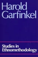 Studies in Ethnomethodology (Garfinkel Harold)(Paperback)