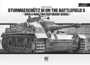 Sturmgeschtz III On The Battlefield 5 (Pnczl Mtys)(Pevná vazba)