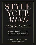 Style Your Mind For Success (Alwill Leyba Cara)(Paperback)