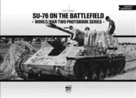 Su-76 on the Battlefield (Stokes Neil)(Pevná vazba)