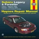 Subaru Legacy 2000 Thru 2009 & Forester 2000 Thru 2008 Haynes Repair Manual: Legacy 2000 Thru 2009 - Forester 2000 Thru 2008 - Includes Legacy Outback (Editors of Haynes Manuals)(Paperback)