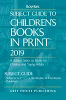 Subject Guide to Children's Books in Print, 2019 (RR Bowker)(Pevná vazba)