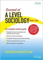 Succeed at A Level Sociology (Webb Rob)(Paperback / softback)