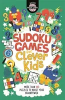 Sudoku Games for Clever Kids (R) - More than 160 puzzles to boost your brain power (Moore Gareth)(Paperback / softback)