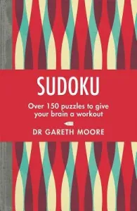 Sudoku: Over 150 Puzzles to Give Your Brain a Workout (Moore Gareth)(Paperback)