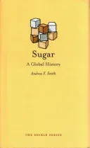 Sugar: A Global History (Smith Andrew F.)(Pevná vazba)