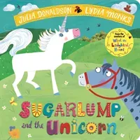 Sugarlump and the Unicorn (Donaldson Julia)(Board book)