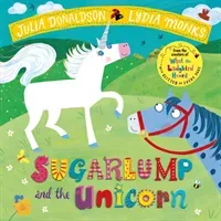 Sugarlump and the Unicorn (Donaldson Julia)(Paperback / softback)