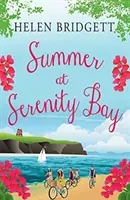 Summer at Serenity Bay (Bridgett Helen)(Paperback / softback)
