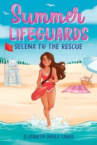 Summer Lifeguards: Selena to the Rescue (Doyle Carey Elizabeth)(Paperback)