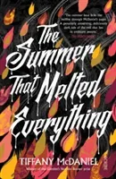 Summer That Melted Everything (McDaniel Tiffany)(Paperback / softback)