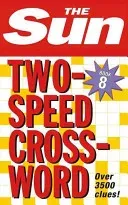 Sun Two-Speed Crossword Book 8 - 80 Two-in-One Cryptic and Coffee Time Crosswords (The Sun)(Paperback / softback)