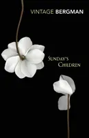 Sunday's Children (Bergman Ingmar)(Paperback / softback)