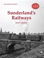 Sunderland's Railways (Sinclair Neil T.)(Paperback / softback)