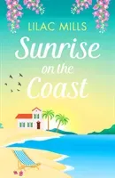 Sunrise on the Coast - The perfect feel-good holiday romance (Mills Lilac)(Paperback / softback)