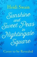 Sunshine and Sweet Peas in Nightingale Square (Swain Heidi)(Paperback)