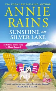 Sunshine on Silver Lake: Includes a Bonus Novella (Rains Annie)(Mass Market Paperbound)