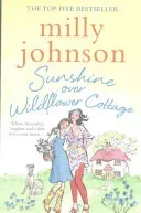Sunshine Over Wildflower Cottage (Johnson Milly)(Paperback / softback)