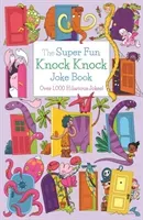 Super Fun Knock Knock Joke Book - Over 700 Hilarious Jokes! (Finnegan Ivy)(Paperback / softback)