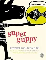 Super Guppy (van de Vendel Edward)(Paperback / softback)