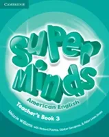 Super Minds American English Level 3 Teacher's Book (Williams Melanie)(Spiral)