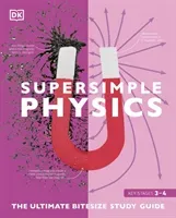 Super Simple Physics - The Ultimate Bitesize Study Guide (DK)(Paperback / softback)