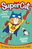 Supercat vs the Pesky Pirate (Willis Jeanne)(Paperback / softback)