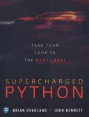 Supercharged Python: Take Your Code to the Next Level (Overland Brian)(Paperback)