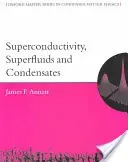 Superconductivity, Superfluids, and Condensates (Annett James F.)(Paperback)