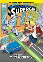 Supergirl and the Man of Metal (Sutton Laurie S.)(Paperback / softback)