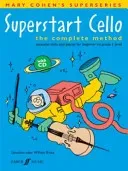 Superstart Cello: The Complete Method, Book & CD [With CD (Audio)] (Cohen Mary)(Paperback)